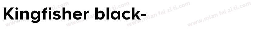 Kingfisher black字体转换